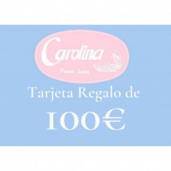 TARJETA REGALO CAROLINA 100 EUROS